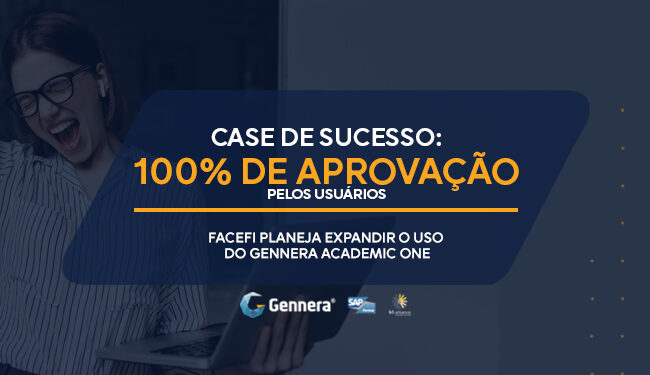 Case de sucesso: com 100% de aprovação pelos usuários, FACEFI planeja expandir o uso do Gennera Academic One