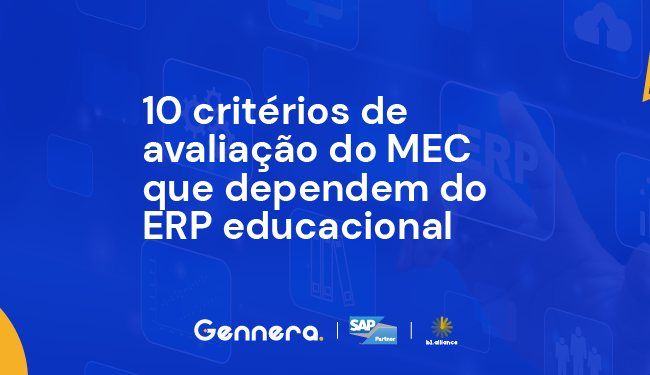 10 critérios de avaliação do MEC que dependem do ERP educacional