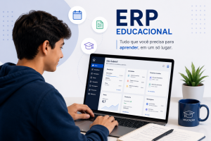 ERP Educacional: o que é, como funciona e como escolher o melhor para sua instituição em 2026